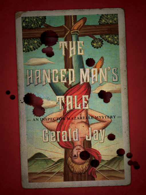 Title details for The Hanged Man's Tale by Gerald Jay - Available